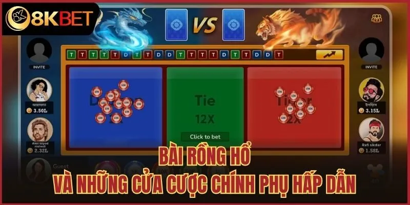 Bài rồng hổ và những cửa cược chính phụ hấp dẫn